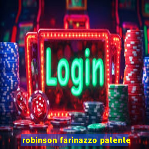 robinson farinazzo patente